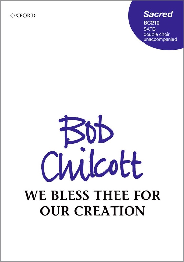 We bless for thee our creation